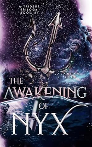 The Awakening of Nyx (A Trident Trilogy, #3)