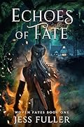 Echoes of Fate (Woven Fates #1)