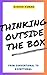 THINKING OUTSIDE THE BOX: F...