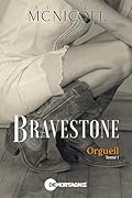 Bravestone Tome 1: Orgueil (French Edition)