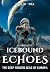 Icebound Echoes: The Deep F...
