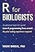 R for Biologists: Learn R p...