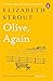 Olive, Again (Olive Kitteridge, #2)