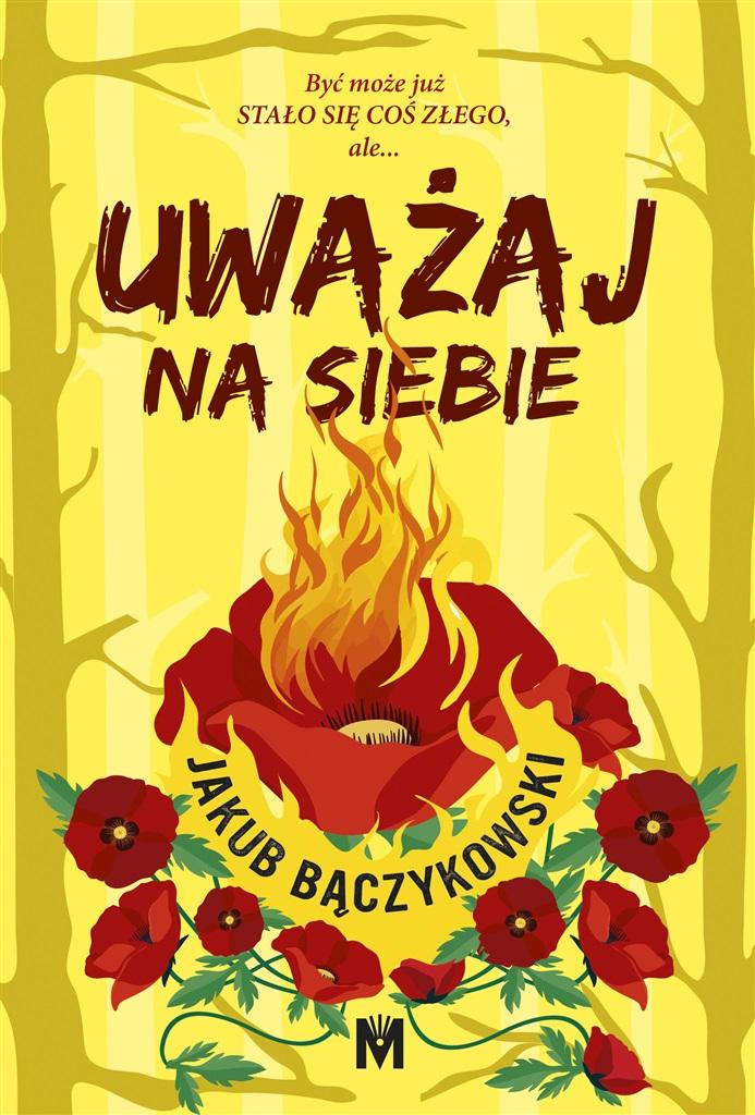 Uważaj na siebie (Stanie się coś złego, #2)