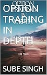 OPTION TRADING IN DEPTH OPTION TRADING IN DEPTH