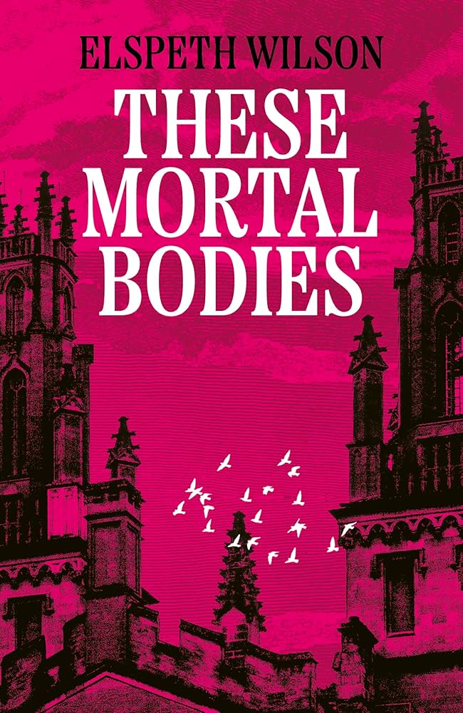 These Mortal Bodies (Hardcover)