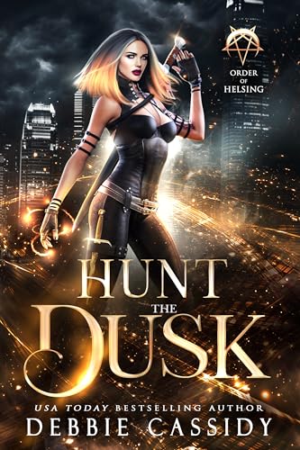 Hunt the Dusk (Order of Helsing, #2)