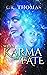 When Karma Met Fate