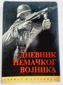 Dnevnik nemačkog vojnika : dokument i komentari (Hardcover)