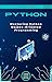 Mastering Python Object-Oriented Programming: A Comprehensive Guide to Building Scalable, Efficient, and Maintainable Applications with Python (Micro Learning | Python Book 2)