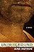 Underground by June Hutton