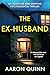 The Ex-Husband by Aaron Quinn