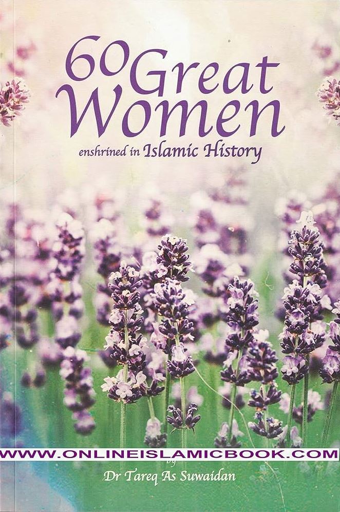 60 Great Women Enshrined in Islamic History (Paperback)