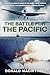 The Battle for the Pacific (Captain Macintyre's Naval History of WWII Book 2)