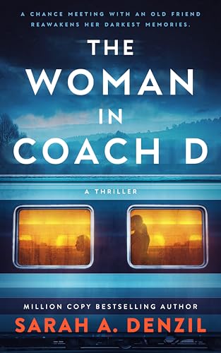 The Woman in Coach D (Kindle Edition)