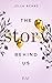 The Story Behind Us (Storie...