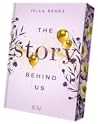The Story Behind Us by Jella Benks