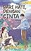 Dari Hati, Dengan Cinta