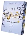 The Story Binding Us by Jella Benks