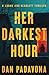 Her Darkest Hour: A Gripping Suspense Thriller and Horror Novel (A Scarlett and Logan FBI Serial Killer Thriller Book 11)