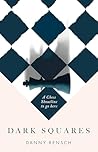 Dark Squares: A cult leader, a child prodigy and the chess revolution Book cover for Dark Squares: A cult leader, a child prodigy and the chess revolution