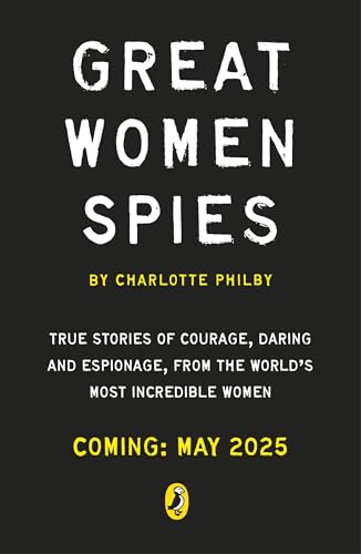 The Secret Lives of Women Spies (Kindle Edition)