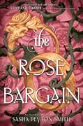 The Rose Bargain (The Rose Bargain, #1)