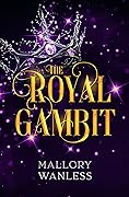 The Royal Gambit