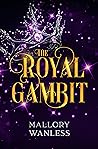 The Royal Gambit (Vexia Novellas, #2)