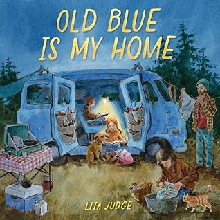 Old Blue Is My Home by Lita Judge