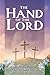 The Hand of the Lord by Matthew Rosebrock