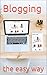 Blogging the easy way