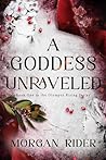 A Goddess Unraveled