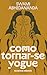 Como tornar-se yogue: Filosofia Vedanta (Portuguese Edition)