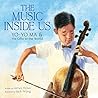 The Music Inside Us: Yo-Yo Ma and His Gifts to the World
