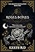 Roses Bones (The Arcanum Re...