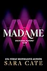 Book cover for Madame (Salacious Players' Club, #6)