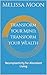 Transform Your Mind, Transf...