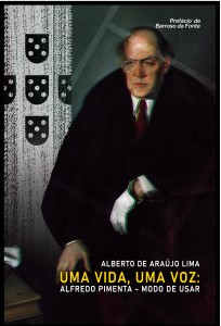 Uma Vida, Uma Voz: Alfredo Pimenta – Modo de Usar