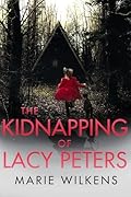 The Kidnapping of Lacy Peters