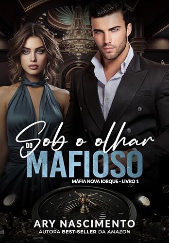 Sob o olhar do mafioso: Máfia Nova Iorque - Livro 1 (Portuguese Edition)