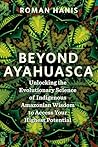 Beyond Ayahuasca:...