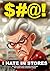 $#@! I Hate in Stores: An illustrated look at people and things that make many customers angry ($#@! I Hate Series)