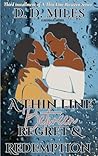 A THIN LINE BETWEEN REGRET & REDEMPTION (A Thin Line Between Series Book 3)