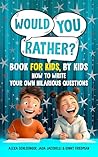 Would You Rather ...