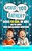 Would You Rather Book for Kids, by Kids by Alexa Schlesinger