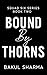 Bound by Thorns (Squad Six Series: An Action Romance Saga Book 2)