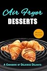 Air Fryer Dessert...