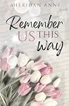 Remember Us This Way