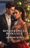 Gingerbread Romance by Sharlene Snyder Gingerbread Romance by Sharlene Snyder